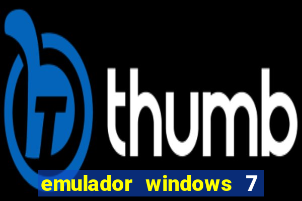 emulador windows 7 32 bits